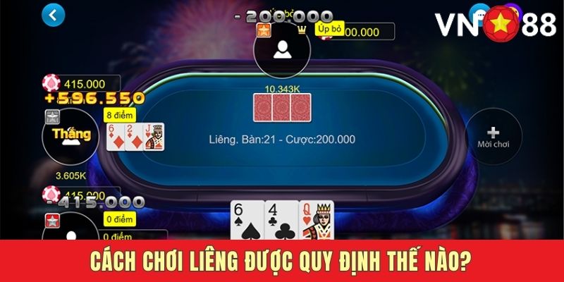 Quy định cơ bản về cách chơi Liêng cho tân binh