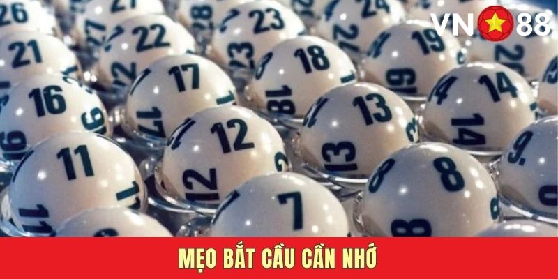 Mẹo bắt cầu lô bệt hữu hiệu cần ghi nhớ