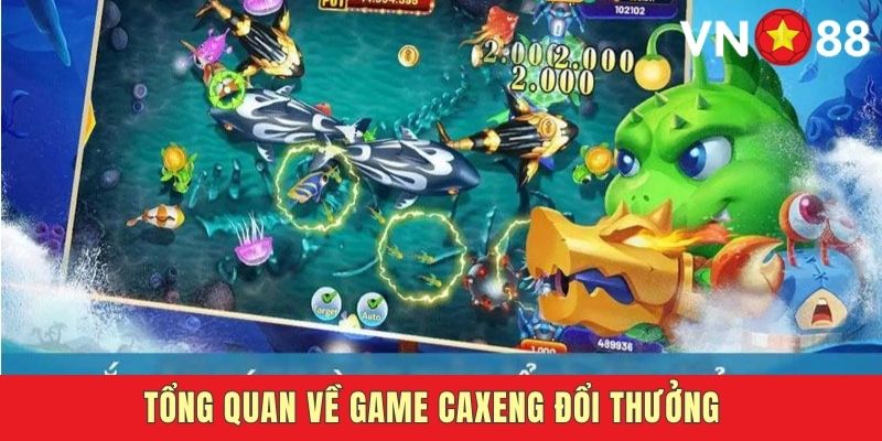 Sơ lược đôi nét về game bắn caxeng đổi thưởng
